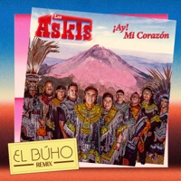 ¡Ay! Mi Corazón (Remix) - Single - El Búho & Los Askis