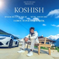 KOSHISH - Single - Shanty Kakkar