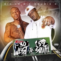 I-30 West To 59 South - Big Lo G & Dougie D