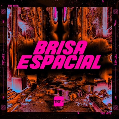 BRISA ESPACIAL (feat. MC Celo BK, Mc Erikah & DJ F7) - Single
