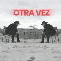 Otra Vez — Roye Campero
