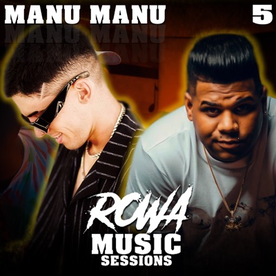 Rowa Music Sessions 5: Manu Manu - Single