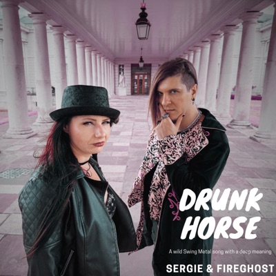 Drunk Horse (feat. Fireghost) - Single