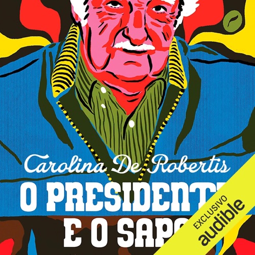 O presidente e o sapo  (Unabridged) cover