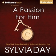 A Passion for Him: Georgian, Book 3 (Unabridged) - Sylvia Day