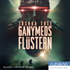 Ganymeds flüstern - Joshua Tree & Ganymed-Trilogie