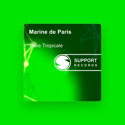 Listen to Marine de Paris, watch music videos, read bio, see tour dates & more!