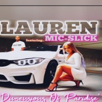 LAUREN DIMENSIONS OF PARADISE (feat. MIC-SLICK) - Single - Anthony Mic Slick
