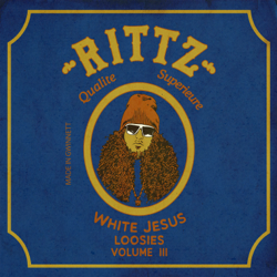 White Jesus Loosies, Vol. 3 - Rittz Cover Art