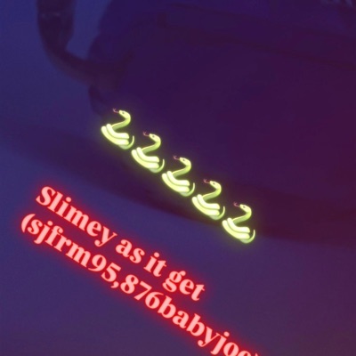 Slimey as it get (sjfrm95,876babyjoe) - Single