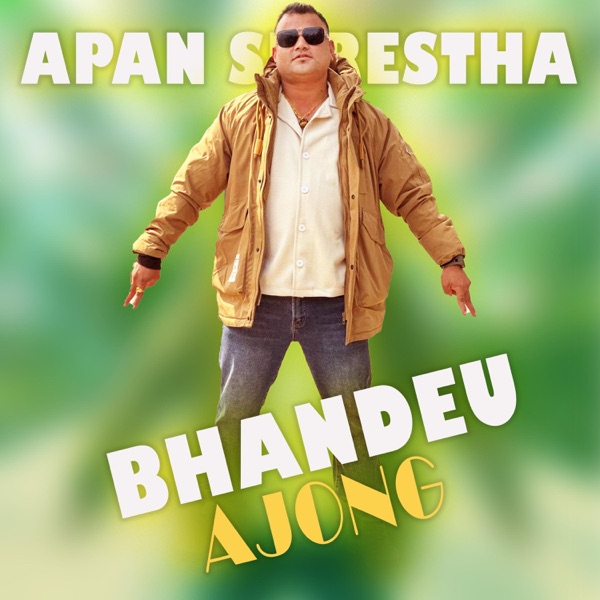 Bhandeu Ajong - Single