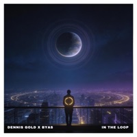 In The Loop - Single - Dennis Gold & Byas