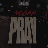 Pray! - Single - NoBap