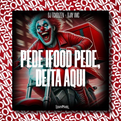 PEDE IFOOD PEDE, DEITA AQUI - Single