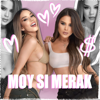 MOY SI MERAK - Simona & Mirela