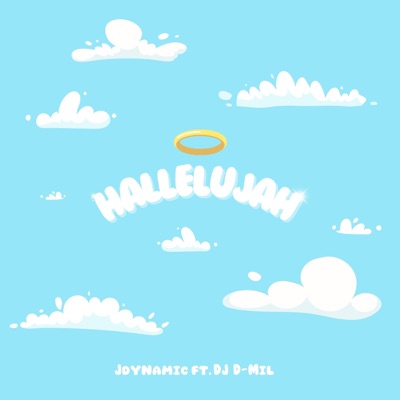 Hallelujah (feat. DJ D-Mil) - Single