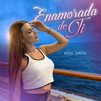 Enamorada de Ti - Single - Azul Saita