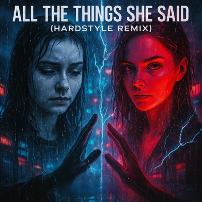 All The Things She Said (Hardstyle Cover) - Single