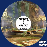 Freaked It - Single - Kyle Zuck