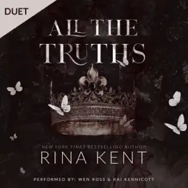 All the Truths: A Dark New Adult Romance: Lies & Truths Duet, Book 2 (Unabridged)