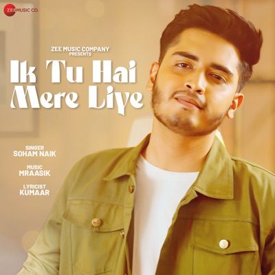 Ik Tu Hai Mere Liye - Single