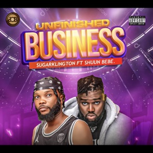 Unfinished Business (feat. Shuun bebe)