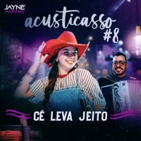 Cê Leva Jeito (Acusticasso#8) [Ao Vivo] - Single - William Santos & Jayne Martins