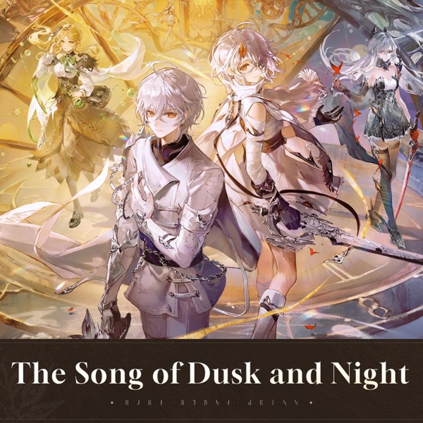 The Song of Dusk and Night(Duet Night Abyss Original Soundtrack)