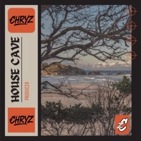 House Cave - Single - CHRYZ