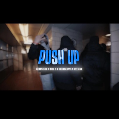 Push Up (feat. Skambino, HoodBaby1Three & Dee6ixx) - Single