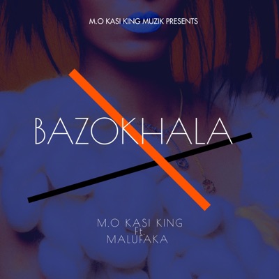 BAZOKHALA (feat. MALUFAKA) - Single