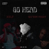 Go Head (feat. Qu'een Peezy) - Single - Xelf