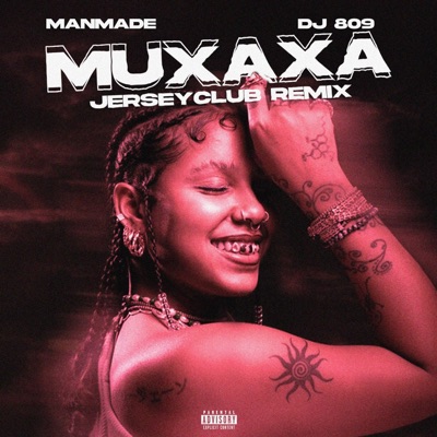 MUXAXA (feat. DJ 809) [JERSEYCLUB REMIX] - Single