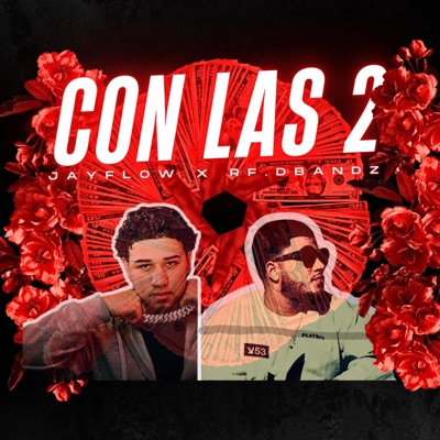 JAYFLOWW - Con Las 2