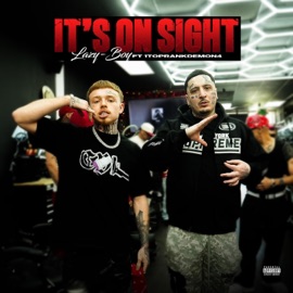 Its On Sight (feat. 1TopRankDemon4) Lazy-Boy