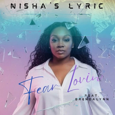 Fear Lovin (feat. Brendalynn) - Single