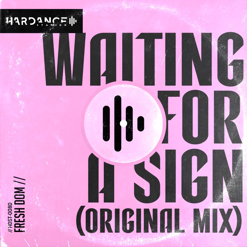 Обложка альбома «Waiting for a Sign - Single» — Fresh Dom