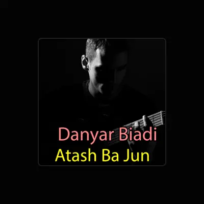 Danyar Biadi सुनें, म्यूज़िक वीडियो देखें, बायो पढ़ें, दौरे की तारीखें और बहुत कुछ देखें!