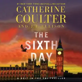 The Sixth Day: A Brit in the FBI, Book 5 (Unabridged)