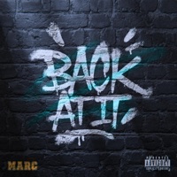 BACK AT IT - Single - MARC