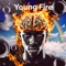 Young Fire - MIMILOVE lyrics