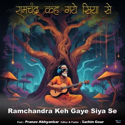 Ramchandra Keh Gaye Siya Se - Single