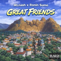 Great Friends (feat. Ron1n Sumo) - Single - Nirvana Nash