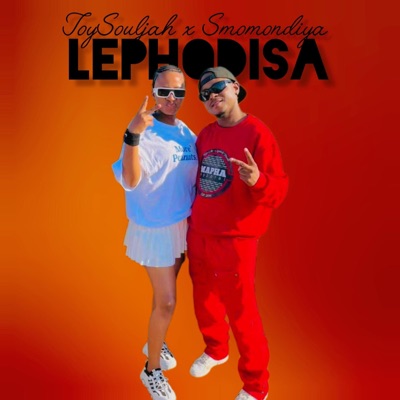 Lephodisa (feat. Smomondia & Djtvybz RSA) - Single