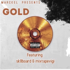 Gold (remastered) (feat. sk8board & mixtapevigi) Marckel