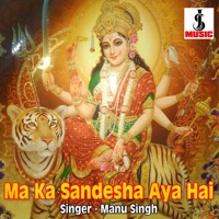 Ma Ka Sandesha Aya Hai - Single - Manu Singh