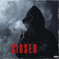Closer - Single - WickSlugg