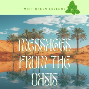 Messages from the Oasis