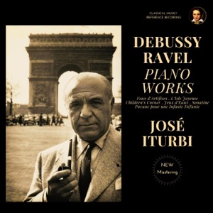 Debussy & Ravel: Piano Works by José Iturbi