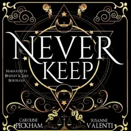 Never Keep: Sins of the Zodiac, Book 1 (Unabridged)